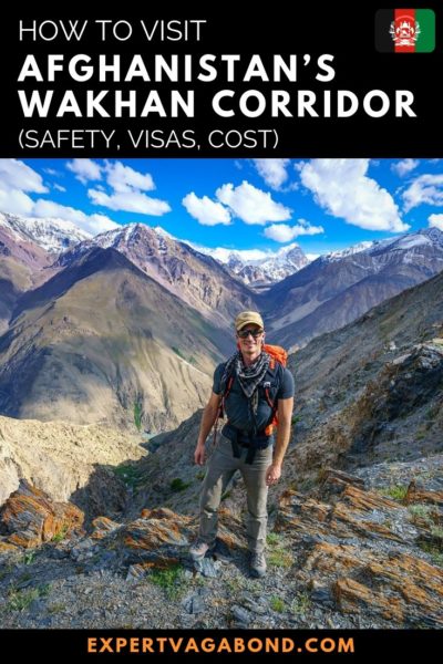 How To Visit Afghanistan’s Wakhan Corridor #Safety #Visas #Cost